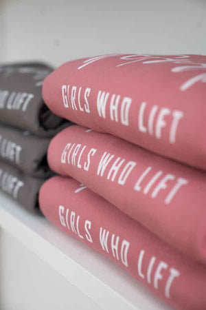 Girls Who Lift sweatshirts - rose pink or steel grey